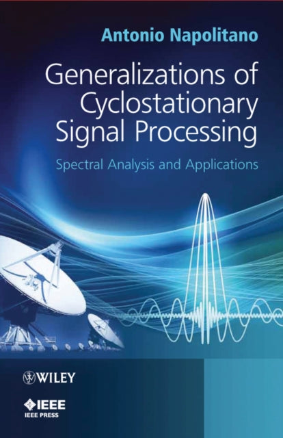 Book cover of: Generalizations of Cyclostationary Signal Processing