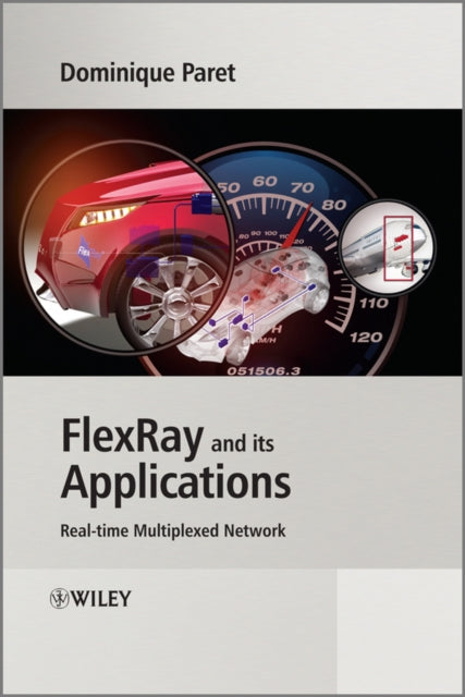 Book cover of: FlexRay and its Applications. By: Dominique Paret