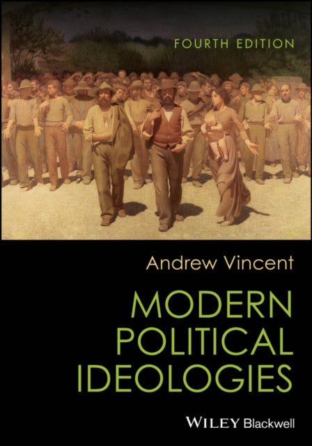 Book cover of: Modern Political Ideologies. By: A. Vincent