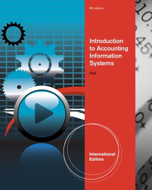 Book cover of: Introduction to Accounting Information Systems, International Edition. By: Hall, James
