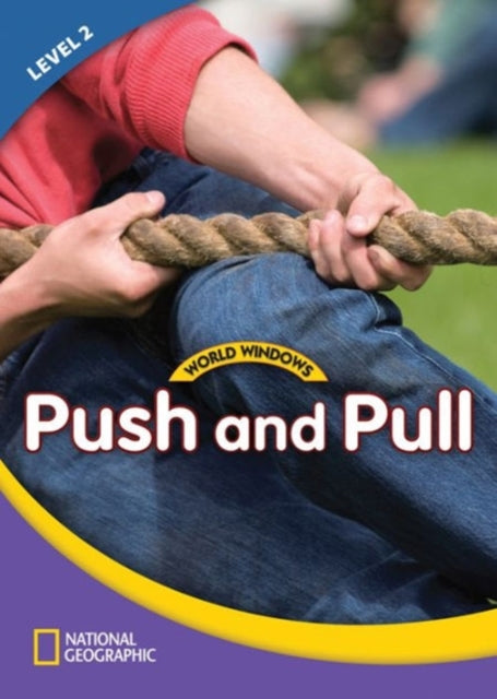 Book cover of: World Windows 2 (Science): Push And Pull