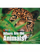 Book cover of: Our World Readers: Where Are the Animals?. By: Heinle