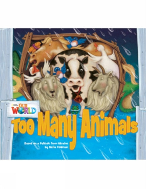 Book cover of: Our World Readers: Too Many Animals. By: Heinle