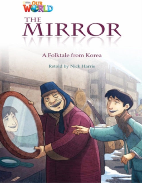 Book cover of: Our World Readers: The Mirror. By: Nick Harris
