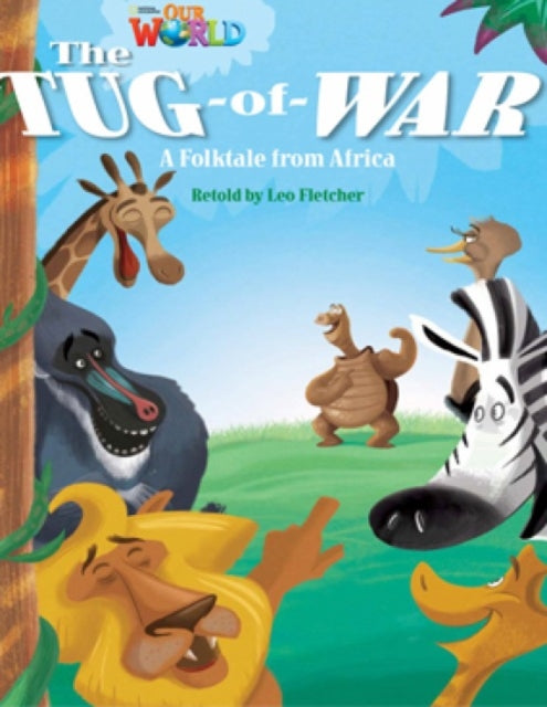 Book cover of: Our World Readers: The Tug-of-War. By: Leo Fletcher