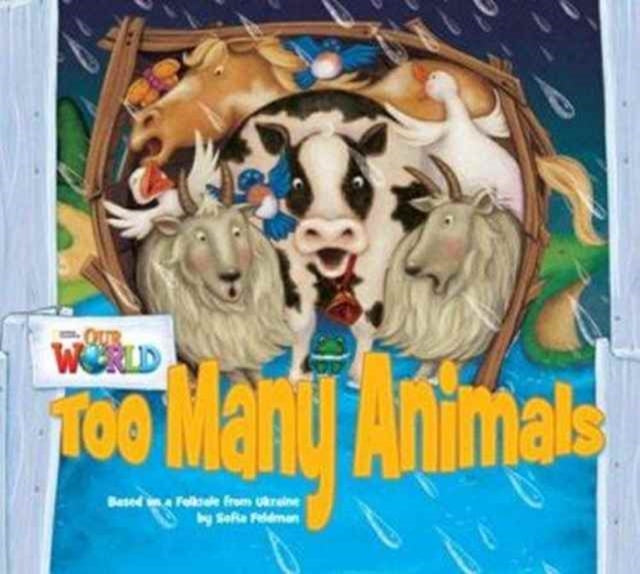 Book cover of: Our World Readers: Too Many Animals Big Book