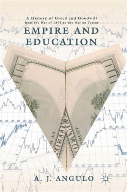 Book cover of: Empire and Education. By: A. J. Angulo