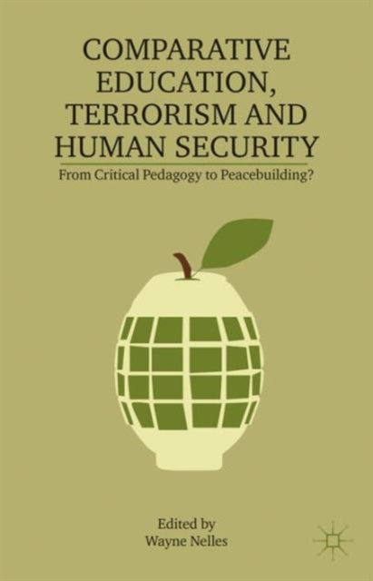 Book cover of: Comparative Education, Terrorism and Human Security. By: W. Nelles