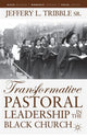 Book cover of: Transformative Pastoral Leadership in the Black Church