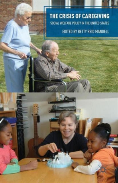 Book cover of: Crisis of Caregiving. By: Betty Reid Mandell