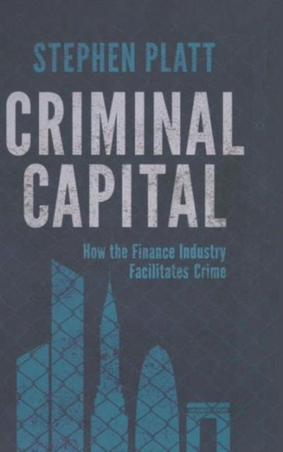 Book cover of: Criminal Capital. By: S. Platt