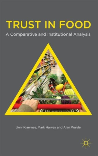 Book cover of: Trust in Food. By: U. Kjaernes