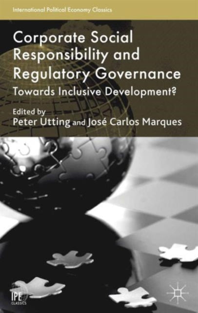 Book cover of: Corporate Social Responsibility and Regulatory Governance. By: P. Utting