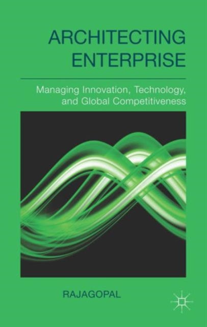 Book cover of: Architecting Enterprise. By: . Rajagopal