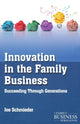 Book cover of: Innovation in the Family Business. By: Joe Schmieder