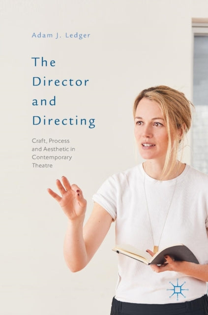 Book cover of: Director and Directing. By: Adam J. Ledger