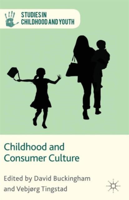 Book cover of: Childhood and Consumer Culture. By: David Buckingham