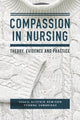 Book cover of: Compassion in Nursing. By: Alistair Hewison