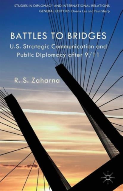 Book cover of: Battles to Bridges. By: R. Zaharna