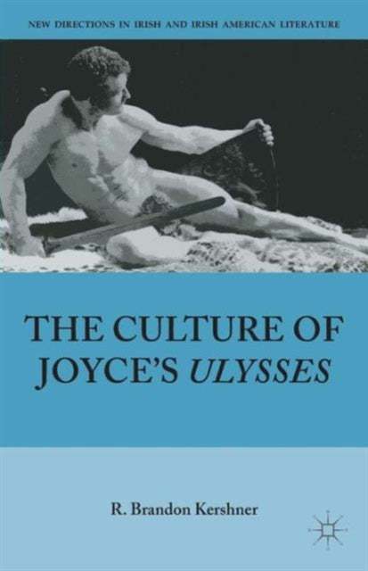 Book cover of: Culture of Joyce’s Ulysses. By: R. Kershner