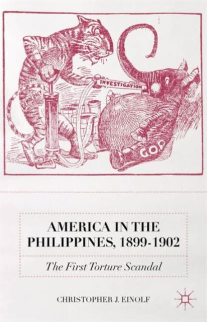 Book cover of: America in the Philippines, 1899-1902. By: Christopher J. Einolf