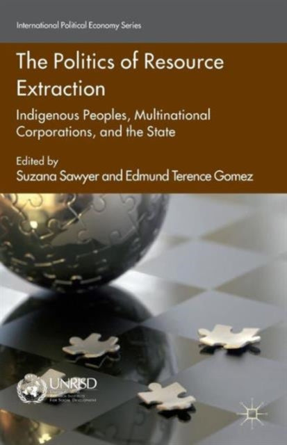 Book cover of: Politics of Resource Extraction. By: S. Sawyer