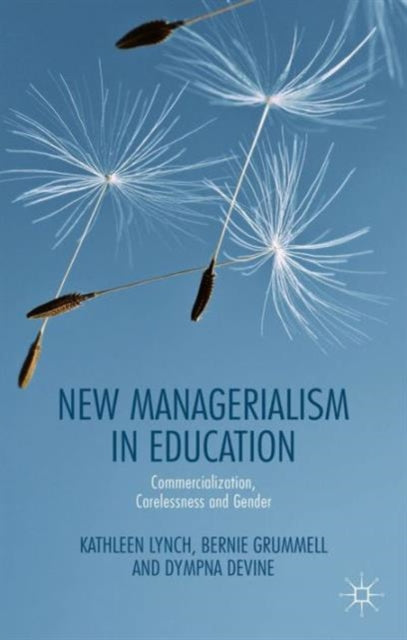 Book cover of: New Managerialism in Education. By: Kathleen Lynch