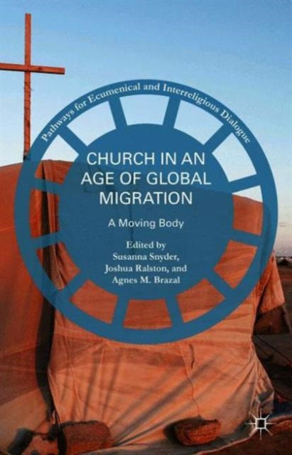 Book cover of: Church in an Age of Global Migration. By: Susanna Snyder