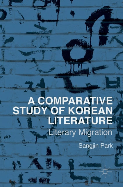 Book cover of: Comparative Study of Korean Literature. By: Sangjin Park