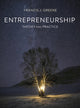Book cover of: Entrepreneurship Theory and Practice. By: Francis J. Greene
