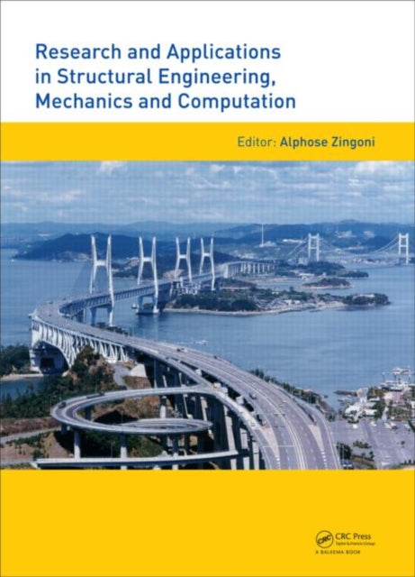 Book cover of: Research and Applications in Structural Engineering, Mechanics and Computation. By: Alphose Zingoni