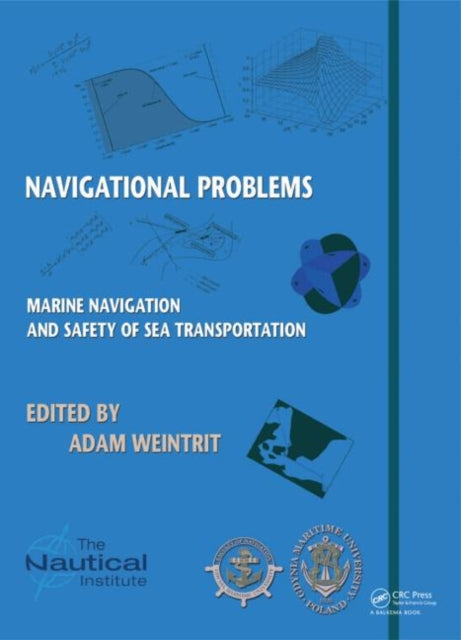 Book cover of: Marine Navigation and Safety of Sea Transportation. By: Adam Weintrit