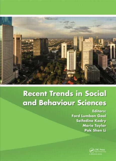 Book cover of: Recent Trends in Social and Behaviour Sciences. By: Ford Lumban Gaol
