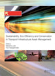 Book cover of: Sustainability, Eco-efficiency, and Conservation in Transportation Infrastructure Asset Management. By: Massimo Losa