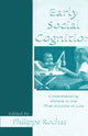 Book cover of: Early Social Cognition. By: Philippe Rochat