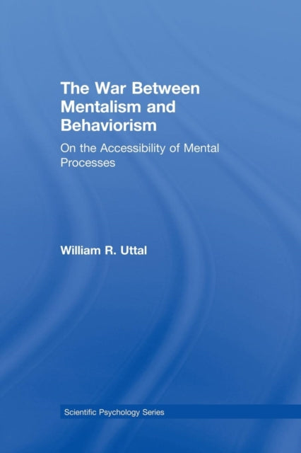 Book cover of: War Between Mentalism and Behaviorism. By: William R. Uttal
