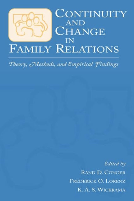 Book cover of: Continuity and Change in Family Relations. By: Rand D. Conger