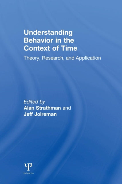 Book cover of: Understanding Behavior in the Context of Time. By: Alan Strathman