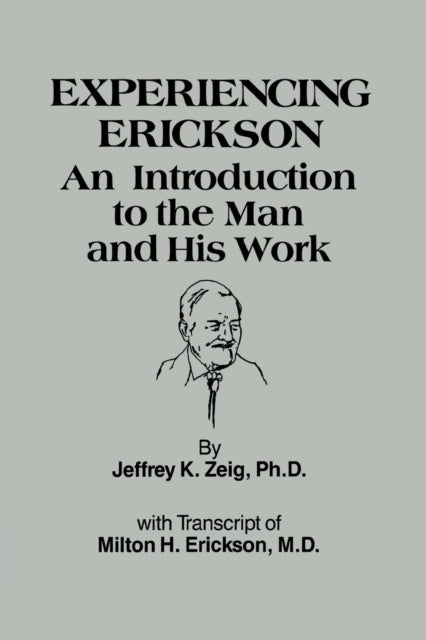 Book cover of: Experiencing Erikson. By: Jeffery K. Zeig
