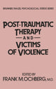 Book cover of: Post-Traumatic Therapy And Victims Of Violence. By: Frank Ochberg