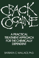 Book cover of: Crack Cocaine. By: Barbara C. Wallace