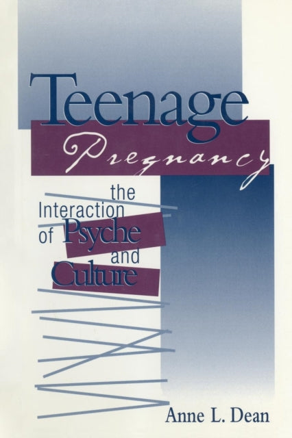 Book cover of: Teenage Pregnancy. By: Anne L. Dean