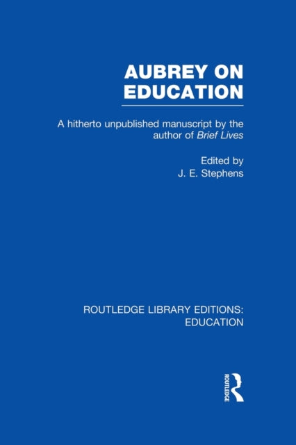 Book cover of: Aubrey on Education. By: J. E. Stephens