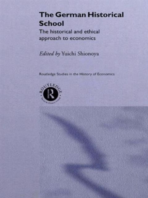 Book cover of: German Historical School. By: Yuichi Shionoya