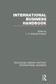 Book cover of: International Business Handbook (RLE International Business). By: V. H. Kirpalani