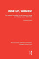 Book cover of: Rise Up, Women!. By: Andrew Rosen