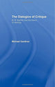 Book cover of: Dialogics of Critique. By: Michael Gardiner