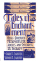 Book cover of: Tales Of Enchantment. By: Carol H. Lankton