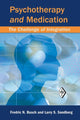 Book cover of: Psychotherapy and Medication. By: Fredric N. Busch