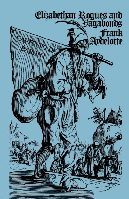 Book cover of: Elizabethan Rogues and Vagabonds. By: Frank Aydelotte